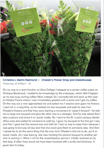 Grateful recipients, like the woman in this post who detailed how much the flowers from Chester’s Flower Shop & Greenhouses meant to her, were a common theme among participants in the Petal It Forward effort. 